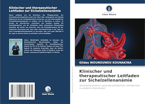 Klinischer und therapeutischer Leitfaden zur Sichelzellenanämie: Sichelzellenanämie-seine Komplikationen-Verhältnisse zu anderen Krankheiten Klinischer und therapeutischer Leitfaden zur Sichelzellenanämie: Sichelzellenanämie-seine Komplikationen-Verhältnisse zu anderen Krankheiten