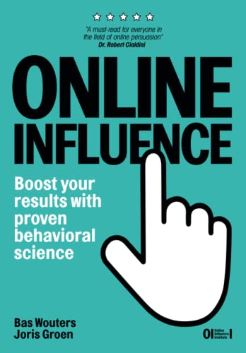 Online Influence: Boost your results with proven behavioral science von Independently published