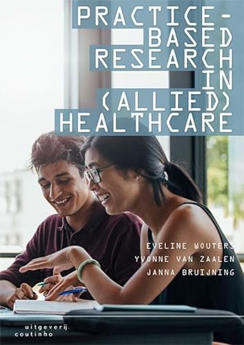 Practice-based research in (allied) health care von Coutinho