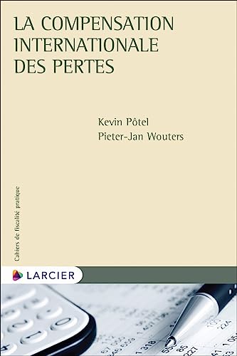 La compensation internationale des pertes von LARCIER