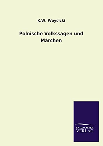 Polnische Volkssagen und Märchen von Salzwasser-Verlag GmbH