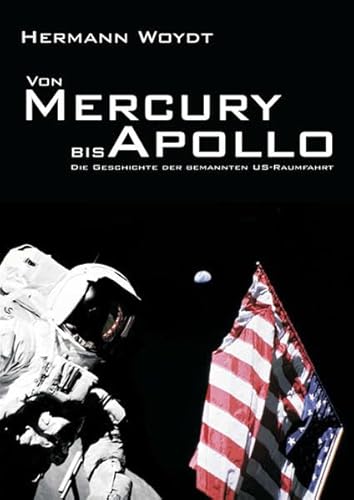 Von Mercury bis Apollo: Die Geschichte der bemannten US-Raumfahrt