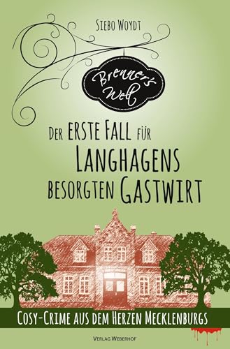 Brenner's Welt: Der erste Fall für Langhagens besorgten Gastwirt von tolino media