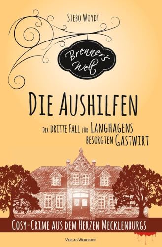 Die Aushilfen: Der dritte Fall für Langhagens besorgten Gastwirt (Brenner's Welt) von tolino media