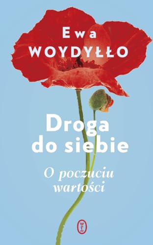 Droga do siebie: O poczuciu wartości von Literackie