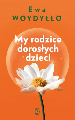 My rodzice dorosłych dzieci von Literackie