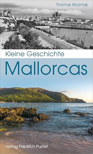 Kleine Geschichte Mallorcas (Kulturgeschichte)