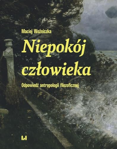 Niepokój człowieka: Odpowiedź antropologii filozoficznej Niepokój człowieka: Odpowiedź antropologii filozoficznej von Wydawnictwo Uniwersytetu Łódzkiego