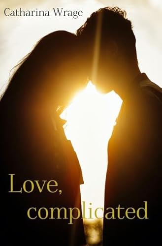 Love, complicated Love, complicated