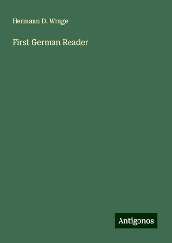 First German Reader von Antigonos Verlag