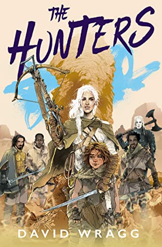 The Hunters: The start of a thrilling new series from the author of THE BLACK HAWKS (Tales of the Plains)