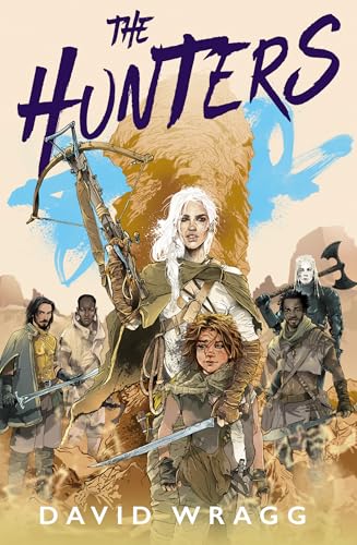 The Hunters: The start of a thrilling new series from the author of THE BLACK HAWKS (Tales of the Plains)