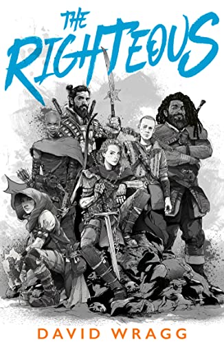 The Righteous: An epic fantasy action adventure novel (Articles of Faith, Band 2) von HarperVoyager