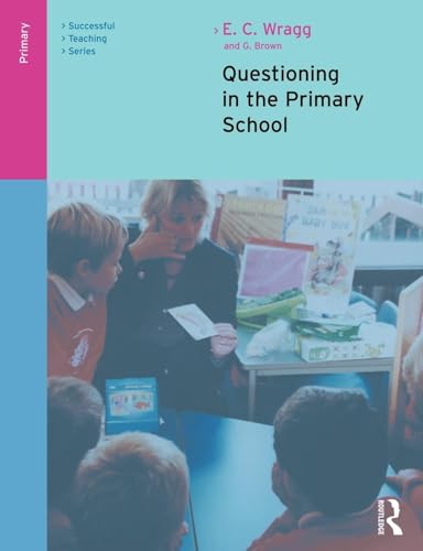 Questioning in the Primary School (Successful Teaching Series) von Routledge