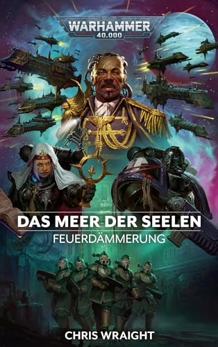 Warhammer 40.000 - Das Meer der Seelen: Feuerdämmerung 07 von Black Library