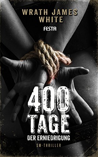 400 Tage der Erniedrigung: SM-Thriller