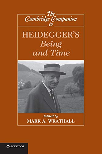 The Cambridge Companion to Heidegger's Being and Time (Cambridge Companions to Philosophy) von Cambridge University Press