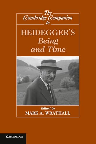 The Cambridge Companion to Heidegger's Being and Time (Cambridge Companions to Philosophy) von Cambridge University Press