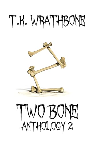 Two Bone: Anthology 2 von Royal Star Publishing
