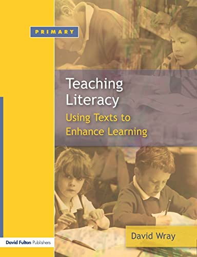 Teaching Literacy: Using Texts to Enhance Learning: Reading and Writing Texts for a Purpose