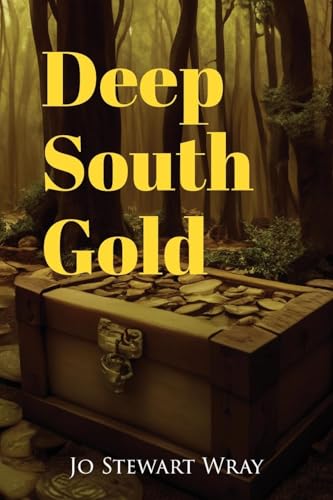 Deep South Gold von The Reading Glass Books
