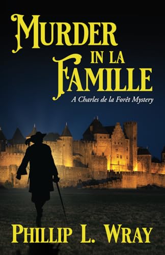 Murder in la Famille: A Charles de la Forȇt Mystery (A Charles de la Forêt Mystery, Band 4) von Palmetto Publishing