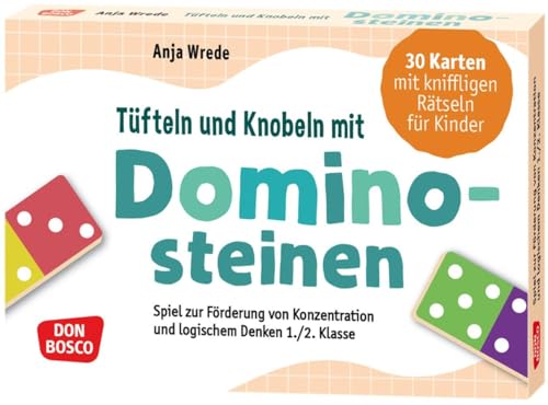 Tüfteln und Knobeln mit Dominosteinen. 30 Karten mit kniffligen Rätseln für Kinder: 1./2. Klasse. Knobel-Spiel: Kartenset mit Denk- und Knobelaufgaben ... ab 6 Jahren (Denk- und Legespiele für Kinder) von Don Bosco Medien