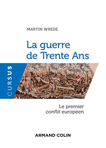 La guerre de Trente Ans - Le premier conflit européen: Le premier conflit européen