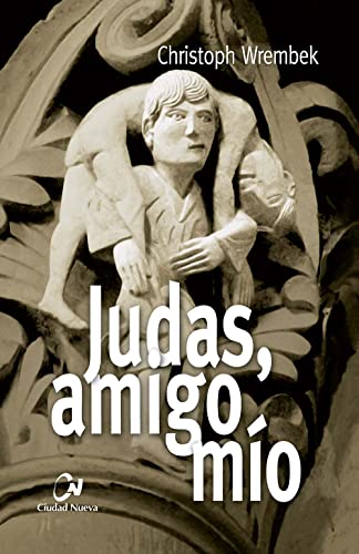 Judas, amigo mío (Enfoques) von EDITORIAL CIUDAD NUEVA
