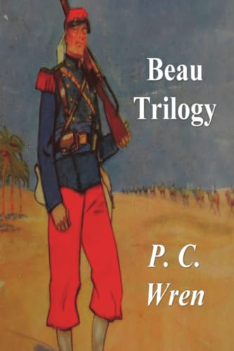 Beau Trilogy (Beau Geste, Beau Sabreur, Beau Ideal) von Dead Authors Society