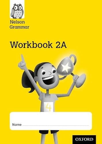 Nelson Grammar Workbook 2A Year 2/P3 Pack of 10 von Oxford University Press