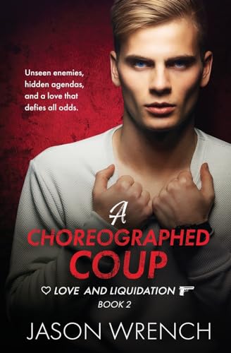 A Choreographed Coup (Love and Liquidation, Band 2) von Pride Publishing