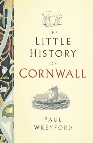 The Little History of Cornwall von History Press