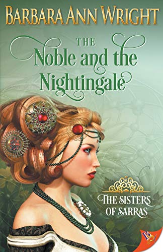 The Noble and the Nightingale (The Sisters of Sarras) von Bold Strokes Books
