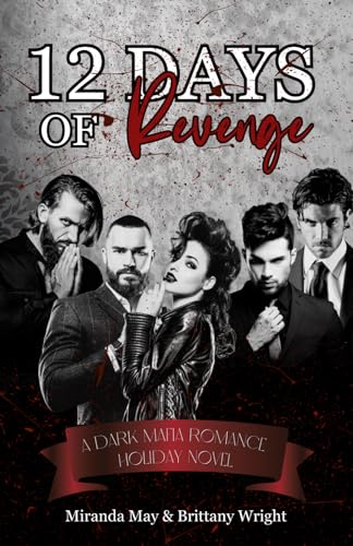 12 Days of Revenge: A Holiday Mafia Dark Romance von Independently published