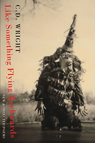 Like Something Flying Backwards: New & Selected Poems Like Something Flying Backwards: New & Selected Poems