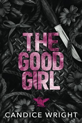 The Good Girl: Raven Souls MC von Independently published
