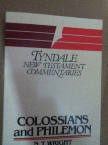 Colossians and Philemon (Tyndale New Testament Commentaries, Band 12)