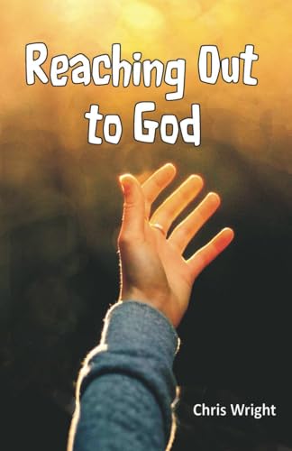 Reaching Out to God von White Tree Publishing