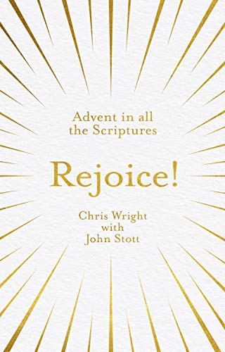 Rejoice!: Advent in All the Scriptures