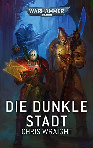 Warhammer 40.000 - Die dunkle Stadt: Die Schattenchronik von Terra