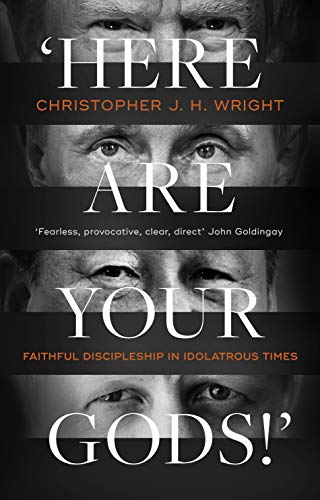 'Here Are Your Gods!': Faithful Discipleship in Idolatrous Times von IVP