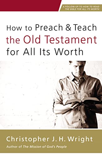 How to Preach and Teach the Old Testament for All Its Worth von Zondervan