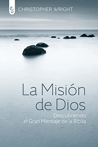 LA MISIÓN DE DIOS: Descubriendo el gran mensaje de la Biblia von CERTEZA UNIDA