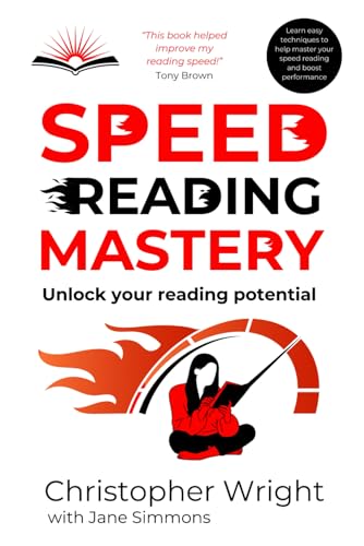 Speed Reading Mastery: Unlock Your Reading Potential von Independently published