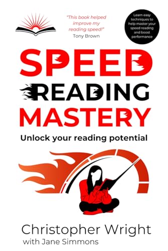 Speed Reading Mastery: Unlock Your Reading Potential von Independently published