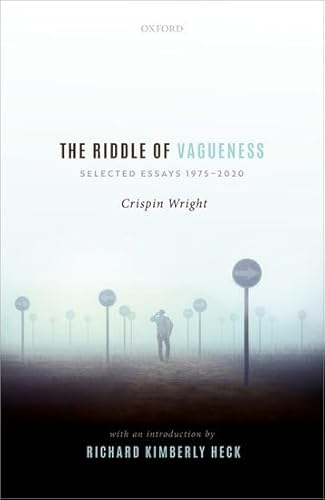 The Riddle of Vagueness: Selected Essays 1975-2020 von Oxford University Press