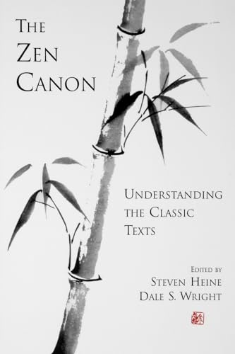 The Zen Canon: Understanding the Classic Texts von Oxford University Press, USA