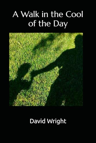 A Walk in the Cool of the Day von Independently published