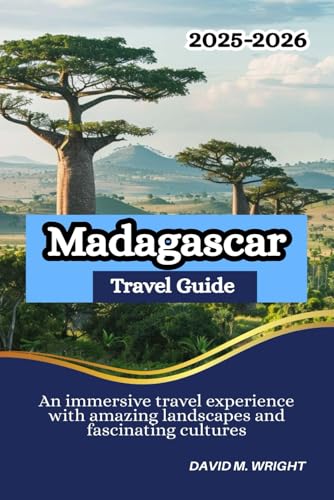 Madagascar Travel Guide 2025-2026: An immersive travel experience with amazing landscapes and fascinating cultures von Independently published